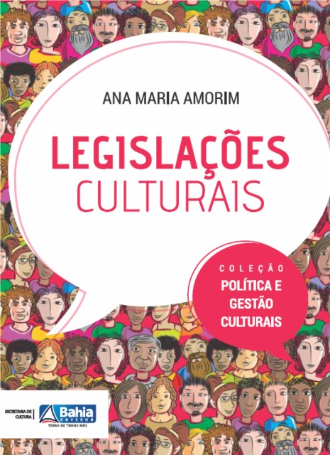 Legislações Culturais | Coleção Política e Gestão Culturais (2013)
