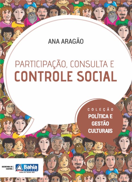 Participação, Consulta e Controle Social | Coleção Política e Gestão Culturais (2013)