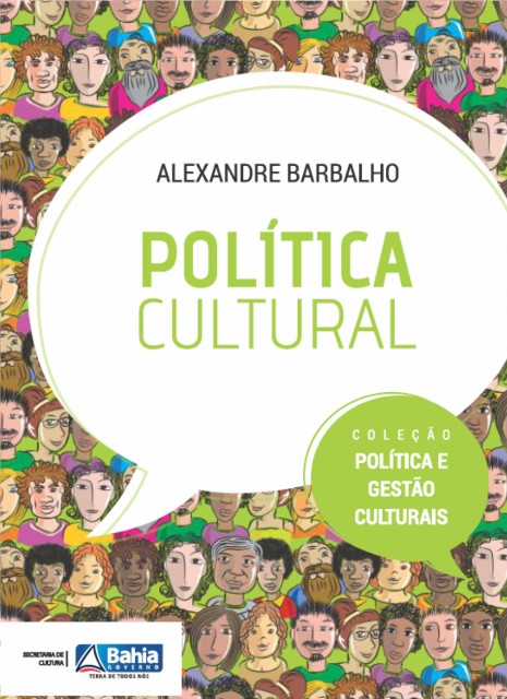 Política Cultural | Coleção Política e Gestão Culturais (2013)