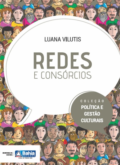 Redes e Consórcios | Coleção Política e Gestão Culturais (2013)