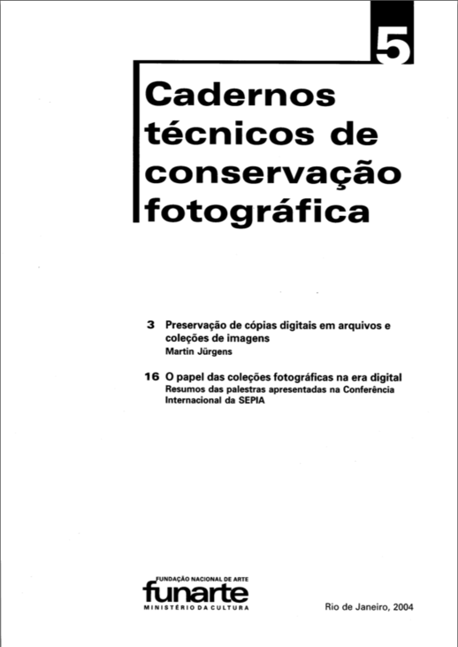 Cadernos Técnicos de Conservação Fotográfica v. 5 (2004)