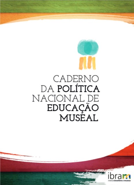 Caderno da Política Nacional de Educação Museal (2018)