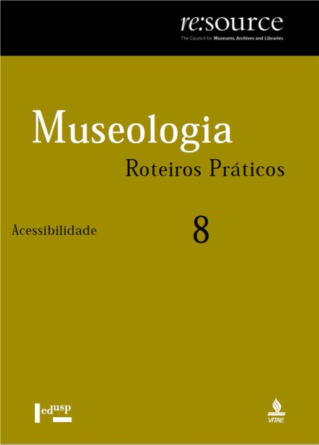 Museologia: Roteiros Práticos | Acessibilidade (2005)