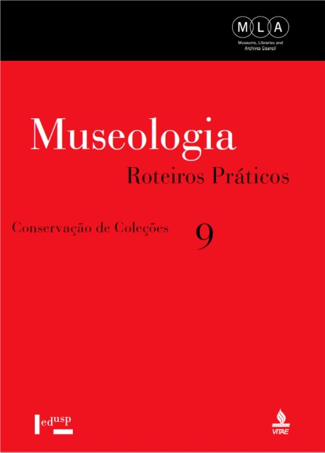 Museologia: Roteiros Práticos | Conservação de Coleções (2005)