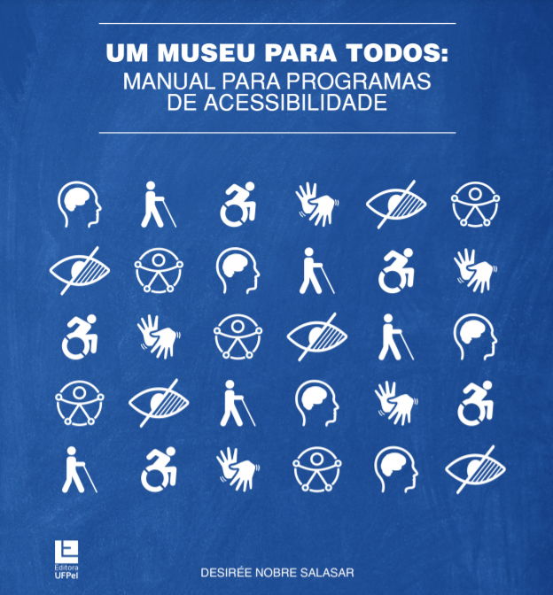 Um Museu para Todos: Manual para Programas de Acessibilidade
