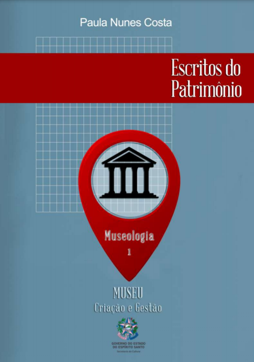 Escritos do Patrimônio | Museu, Criação e Gestão