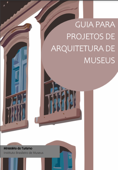 Guia para Projetos de Arquitetura de Museus