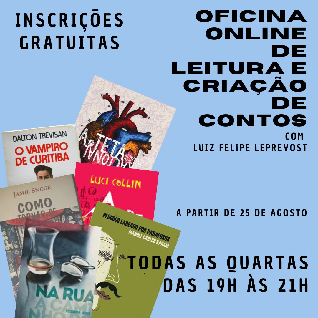 Arte da oficina de leitura e criação de contos com Luiz Felipe Leprevost