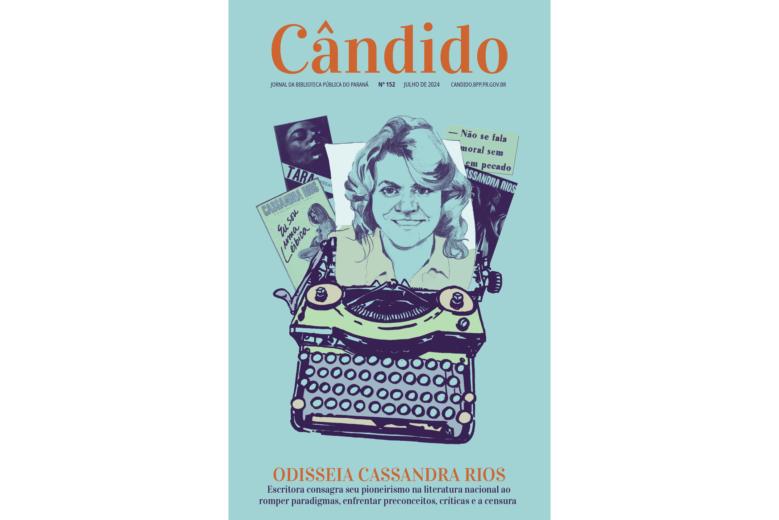 Biblioteca Pública do Paraná (BPP)  -  Jornal Cândido – A 152.ª edição do periódico on-line já está disponível, com uma reportagem especial sobre Cassandra Rios, considerada a escritora mais perseguida pela censura no Brasil, antes mesmo do período da Ditadura Militar, por suas narrativas diretas, ousadas, livres, populares e eróticas
