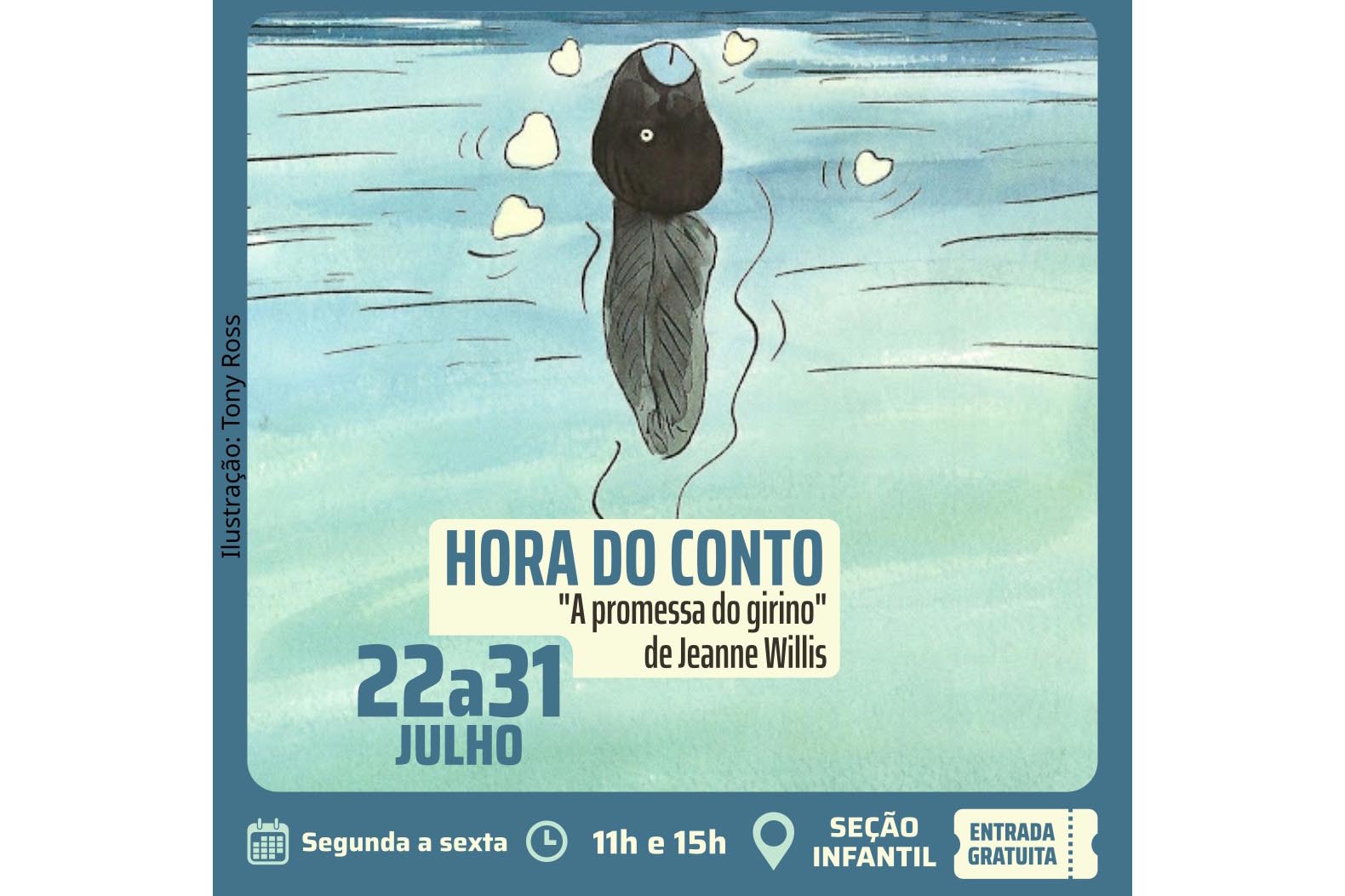 Biblioteca Pública do Paraná (BPP) - Hora do Conto – Contação de histórias para crianças, realizada pela Seção Infantil, de segunda a sexta-feira, em duas sessões, às 11h e às 15h. A partir de segunda-feira, dia 29, o conto da semana é “A Promessa do Girino”, de Jeanne Willis.