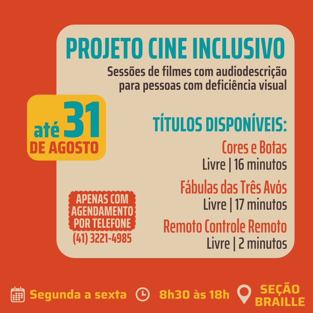Biblioteca Pública do Paraná (BPP) - Seção Braille - Projeto Cine Inclusivo – Sessões de filmes com audiodescrição para pessoas com deficiência visual e auditiva.