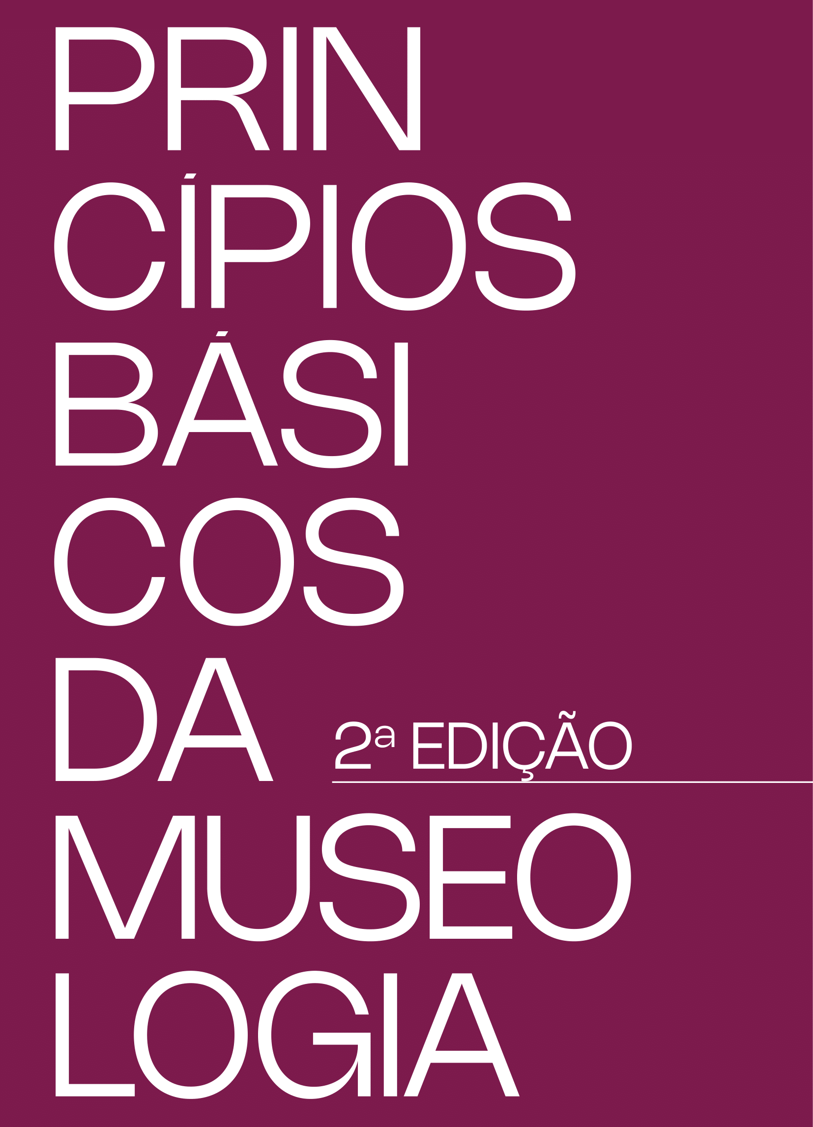 Princípios Básicos da Museologia - 2° edição