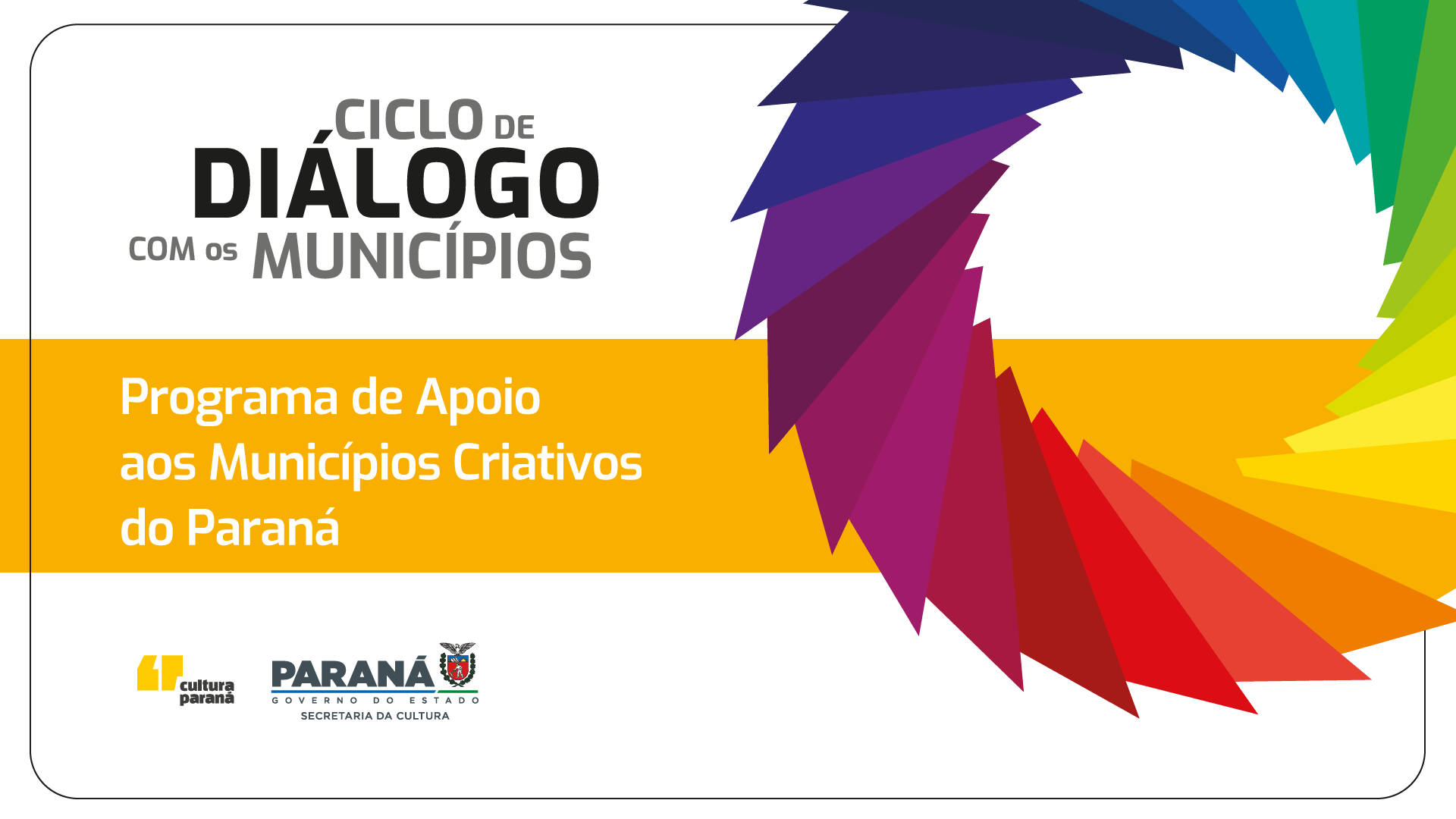 SEEC promove Ciclo de Diálogo sobre o Programa de Apoio aos Municípios Criativos do Paraná - 2.ª Edição