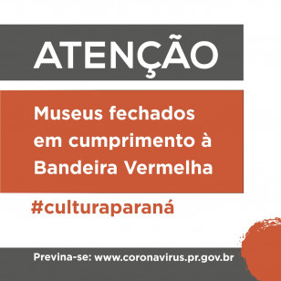 Museus fechados em cumprimento à Bandeira Vermelha