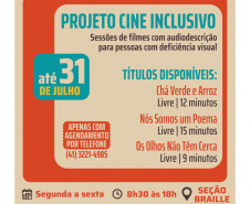 Biblioteca Pública do Paraná (BPP) - Seção Braille - Projeto Cine Inclusivo – Sessões de filmes com audiodescrição para pessoas com deficiência visual e auditiva.