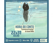 Biblioteca Pública do Paraná (BPP) - Hora do Conto – Contação de histórias para crianças, realizada pela Seção Infantil, de segunda a sexta-feira, em duas sessões, às 11h e às 15h. A partir de segunda-feira, dia 29, o conto da semana é “A Promessa do Girino”, de Jeanne Willis.