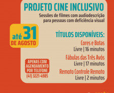 Biblioteca Pública do Paraná (BPP) - Seção Braille - Projeto Cine Inclusivo – Sessões de filmes com audiodescrição para pessoas com deficiência visual e auditiva.