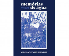 Lançamento do livro “Memórias de Água” – A escritora Rafaela Tavares Kawasaki lança na sexta-feira (14), às 17h30, seu primeiro livro de poemas, “Memórias de água” (Telaranha, 2025), no MUPA