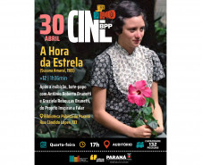 Na primeira edição de 2025, Cine BPP retorna com o filme “A Hora da Estrela”