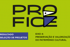 Eixo 4: Preservação e Valorização do Patrimônio Cultural do Profice