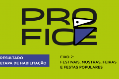 Cultura divulga resultado de habilitação do Eixo 2 - Festivais, Mostras, Feiras e Festas Populares - do Profice