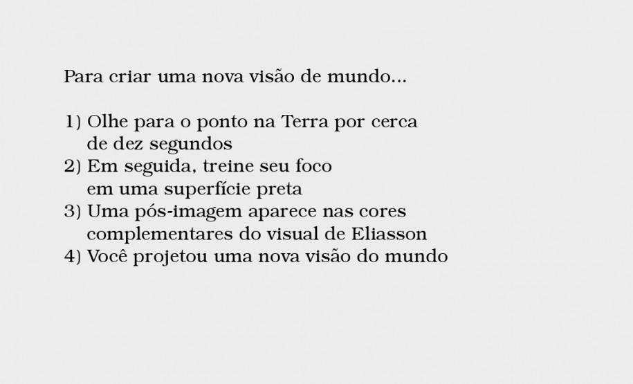 Para criar uma nova visão de mundo