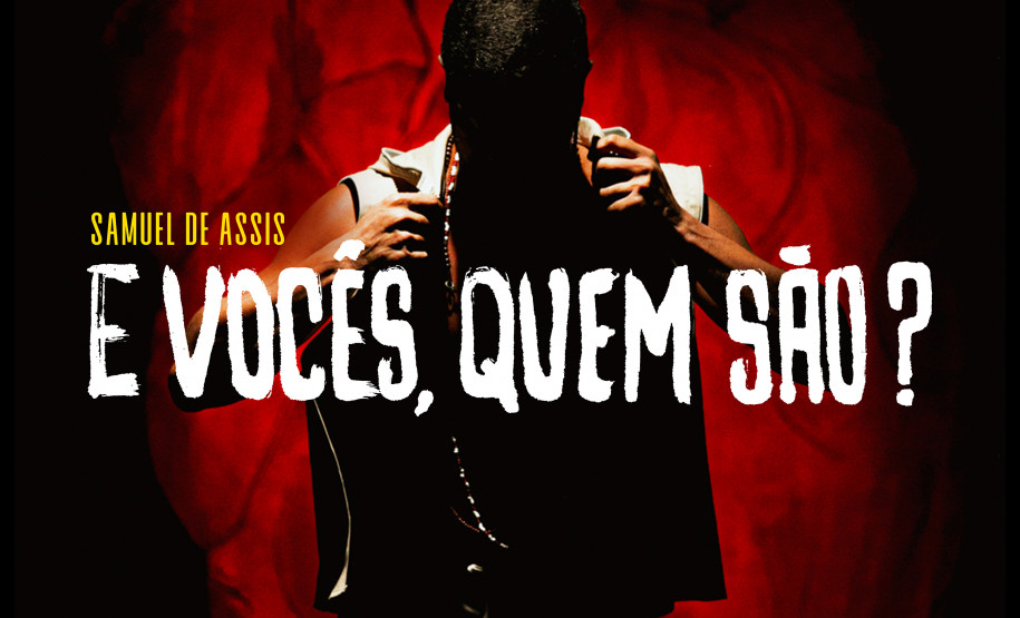 Em Curitiba, espetáculo estrelado por Samuel de Assis convida público a refletir sobre racismo
