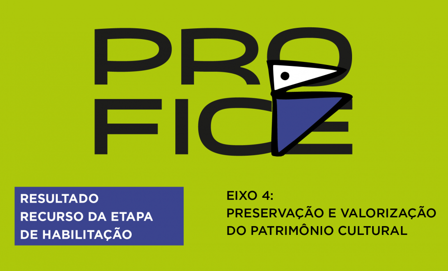 Cultura divulga recurso de habilitação do Eixo 4 - Preservação e Valorização do Patrimônio Cultural - Profice