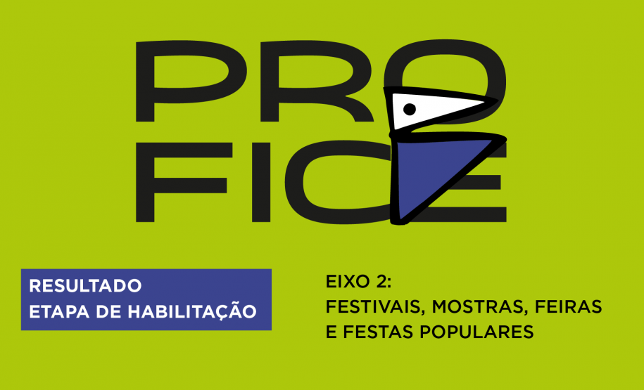 Cultura divulga resultado de habilitação do Eixo 2 - Festivais, Mostras, Feiras e Festas Populares - do Profice